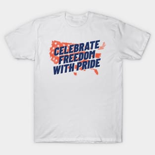 Celebrate Freedom with pride 4th of July Celebration T shirt T-Shirt